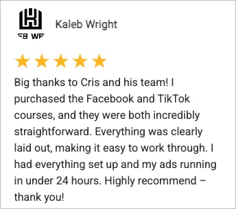 Kaleb Wright, 5-star review. Had ads set up and running in under 24 hours.